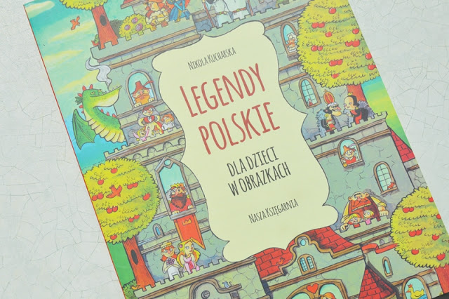 Legendy polskie dla dzieci w obrazkach.