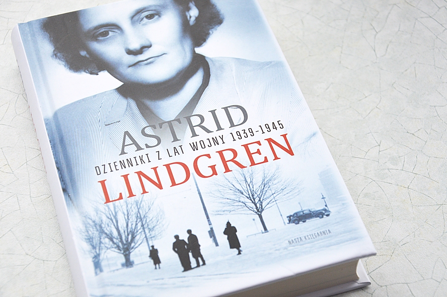 Astrid Lindgren – Dziennik z lat wojny 1939-1945.