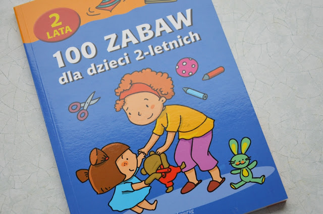 100 zabaw dla dzieci 2-letnich.